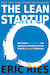 The Lean Startup: How Today